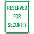 Sign with 'Reserved for Security' text on a white background