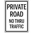 Traffic sign indicating 'Private Road No Thru Traffic' on a white background