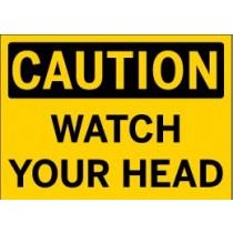 Caution - Watch Your Head