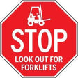 Red stop sign with a forklift icon and text 'Look Out For Forklifts' on a white background
