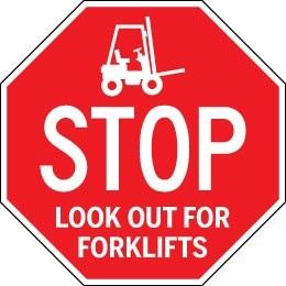 Red stop sign with a forklift icon and text 'Look Out For Forklifts' on a white background