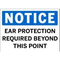 Notice - Ear Protection Required Beyond this Point