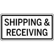 Rectangular sign with 'SHIPPING & RECEIVING' text on a white background