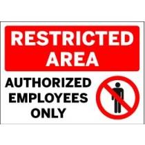 Sign indicating 'Restricted Area, Authorized Employees Only' with a prohibition symbol.