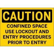 Caution - Confined Space Use Lockout And Entry Procedures