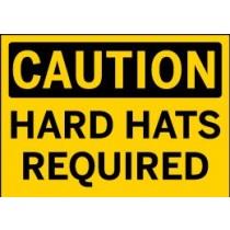 Caution - Hard Hats Required