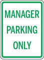 Sign with 'Manager Parking Only' text on a white background