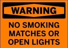 Warning sign with text 'No Smoking Matches or Open Lights' on an orange background