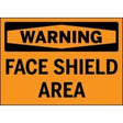 Warning sign indicating 'Face Shield Area' on an orange background