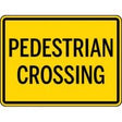 Yellow pedestrian crossing sign with black text