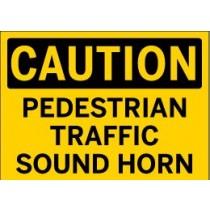Caution - Pedestrian Traffic Sound Horn