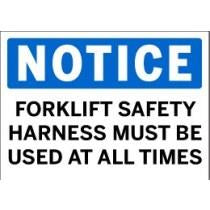 Notice - Forklift Safety Harness Must Be Used at All Times