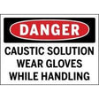 Safety sign warning about caustic solution and gloves usage