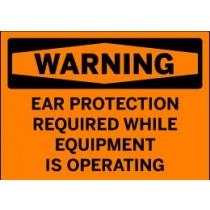Warning sign indicating ear protection is required while equipment is operating.