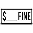 Black and white sign with '$' symbol and 'FINE' text on a white background