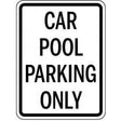 Car pool parking only sign with black text on a white background