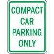 Compact car parking only sign with green text on a white background