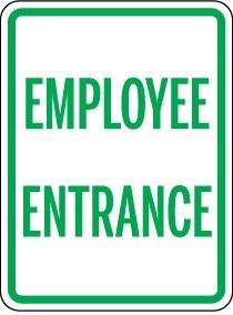 Sign with 'Employee Entrance' text on a white background