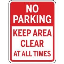 No parking sign with text 'No Parking, Keep Area Clear at All Times' on a white background.