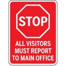 Red stop sign with text 'All visitors must report to main office' on a white background