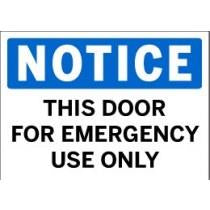 Notice - This Door For Emergency Use Only
