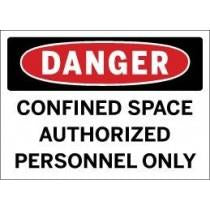Danger - Confined Space Authorized Personnel Only