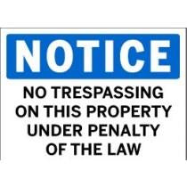 Notice - No Trespassing on This Property