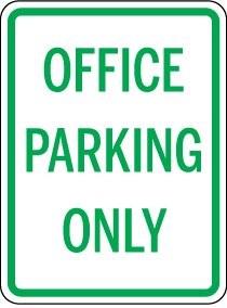 Office Parking Only sign with green text on a white background
