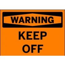 Orange warning sign with black text 'WARNING KEEP OFF'