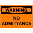 Orange warning sign with black text 'WARNING NO ADMITTANCE'