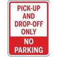 Sign indicating pick-up and drop-off only with no parking allowed.