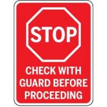 Red stop sign with text 'Check with guard before proceeding' on a white background