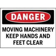 Safety sign warning about moving machinery with text 'Danger Moving Machinery Keep Hands and Feet Clear'.