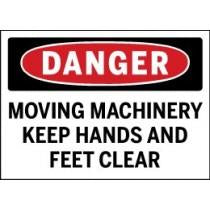 Safety sign warning about moving machinery with text 'Danger Moving Machinery Keep Hands and Feet Clear'.