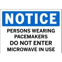 Notice - Persons Wearing Pacemakers Do Not Enter