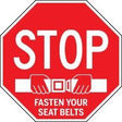 Red stop sign with text 'Fasten Your Seat Belts' on a white background