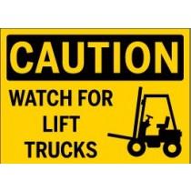Caution - Watch For Lift Trucks