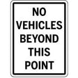 No Vehicles Beyond This Point sign on a white background