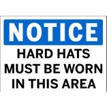 Notice - Hard Hats Must Be Worn in This Area