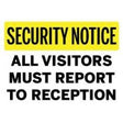 Security Notice sign directing visitors to report to reception