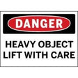 Safety sign warning of a heavy object lift with care