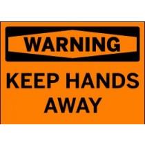 Warning sign with text 'WARNING KEEP HANDS AWAY' on an orange background