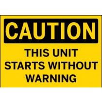 Caution - This Unit Starts Without Warning