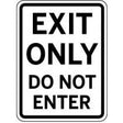 Sign with 'EXIT ONLY DO NOT ENTER' text on a white background