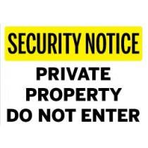 Private Property – Do Not Enter yellow and black sign