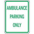 Sign indicating 'Ambulance Parking Only' with green text on a white background
