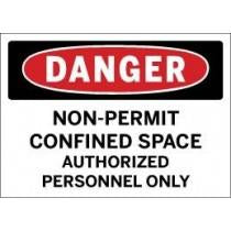 Danger - Non-Permit Confined Space Authorized Personnel Only