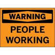 Warning sign with 'People Working' text on an orange background