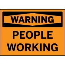 Warning sign with 'People Working' text on an orange background
