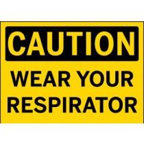 Caution - Wear Your Respirator